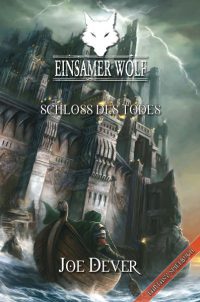 Joe Dever - Einsamer Wolf 7: Schloss des Todes